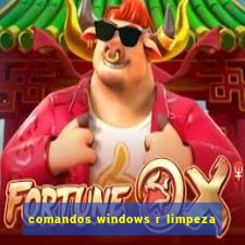 comandos windows r limpeza